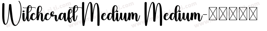 Witchcraft Medium Medium字体转换